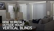 How to Install Outside Mount Vertical Blinds