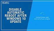 4 Ways To Disable Windows 10 Automatic Restart