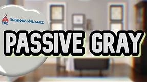 THE PERFECT GREY FOR WALLS | Sherwin Williams Passive Gray Review