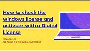 How to check the Windows License & Activate with a Digital License | Step-by-Step Guide