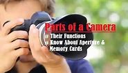 Parts of a Camera - Basic Digital Camera Parts and Their Functions