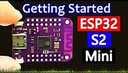 Getting Started With ESP32-S2-Mini WiFi Board || WEMOS LOLIN S2 Mini WIFI IOT BOARD ESP32-S2FN4R2