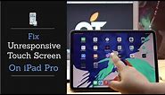 Fix Unresponsive Touch on iPad Pro (2 Ways) | iPad Pro Touch not working Problem Solved