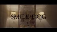 " Smile Dog " - A Creepypasta Film
