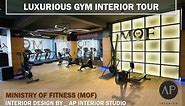 LUXURIOUS GYM TOUR || MINISTRY OF FITNESS || INTERIOR DESIGN BY AP INTERIOR STUDIO