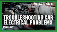 INTERSTATE BATTERIES PROCLINIC®: TROUBLESHOOTING ELECTRICAL SYSTEMS PART 1