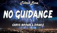 Chris Brown & Drake - No Guidance (Lyrics) | you got it, girl, you got it girl