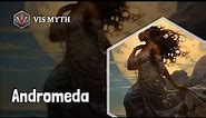 Who is Andromeda｜Greek Mythology Story｜VISMYTH