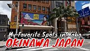 This is Why I LOVE Naha Okinawa