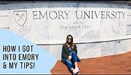 HOW I GOT INTO EMORY (stats, activities, etc.) & MY TIPS