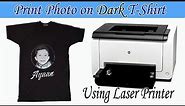 How to Print Your Photo on Dark T-shirt Using Laser printer & Ghost White toner | No Cut No Weed