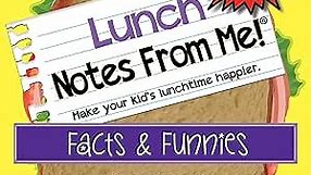 Notes From Me! 101 Colorful Lunch Box Notes for Kids with Fun Facts and Jokes