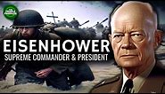 Dwight D. Eisenhower - Supreme Commander & President Documentary