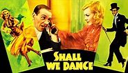 Shall We Dance 1937 with Ginger Rogers, Fred Astaire, Edward Everett Horton and Jerome Cowan