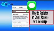 How to Register an Email Address with iMessage? Register within a Minute