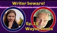 Writer Beware: Writing, editing, and publishing with Wayne Jones -- 💫 Cultural Fluency 💫 Ep. 18