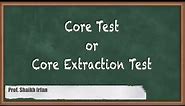 Core Test or Core Extraction Test - Testing of Concrete - Advanced Concrete Technology