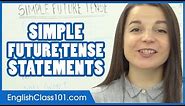 Simple Future Tense - WILL / GOING TO / BE+ING - Learn English Grammar