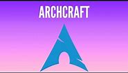 What's New in Archcraft Linux