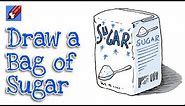 How to draw a Bag of Sugar Real easy