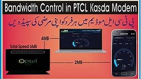 Bandwidth Control in PTCL Kasda Modem | ptcl speed control