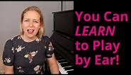 You Can Learn How To Play Piano By Ear