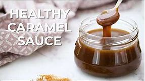 Healthy Caramel Sauce