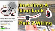 Installing Line Lock Part 2 - Wiring Switch And Indicator Light | The Meano Camino