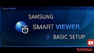 Samsung (Hanwha) Smart Viewer Basic Setup Tutorial