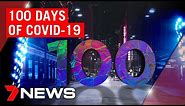 Coronavirus: 100 days since first recorded case of COVID-19 in Australia. What next? | 7NEWS