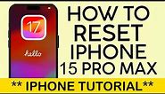 How to Reset IPhone 15 Pro Max to Factory Settings | Reset iPhone iOS 17 (2023)