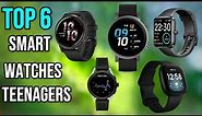 ✅Top 6 Best Smartwatches for Teenagers 2023 With Buying Guide