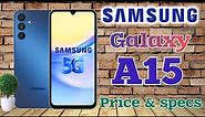 Samsung galaxy A15 Price in philippines || Samsung galaxy A15 5G specs and features quick review