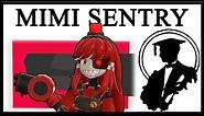 Meet The Mimi Sentry