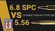 6.8 SPC vs 5.56: Upgrade Your AR-15 for CQB