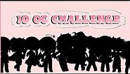 ⧼ 10 OC Challenge // Credits for description ⧽
