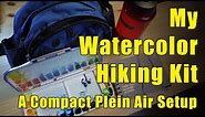 My Watercolor Hiking Kit [A Compact Plein Air Setup]