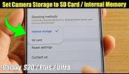 Galaxy S20 / Ultra / Plus: How to Set Camera Storage Location To SD Card / Internal Memory