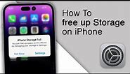 How to Fix iPhone Storage Full Problem [2023]