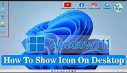 ✅ How To Show Desktop Icons in Windows 11 | Windows 11 Me Desktop Icon Kaise Laye