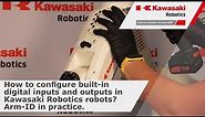 How to configure build-in digital inputs and outputs in Kawasaki Robotics robots? ARM-ID in practice