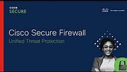Unified Threat Protection​ | Cisco Secure Firewall