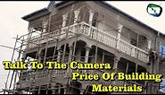 Talk To The Camera - Price Of Building Materials In Sierra Leone