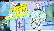 Every time Squidward and SpongeBob kiss