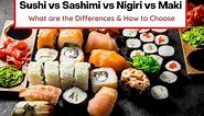 Sushi vs Sashimi vs Nigiri vs Maki - What's the Difference - HighKitchenIQ