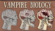 Vampire Biology Explained | The Science of Vampirism