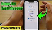 iPhone 13/13 Pro: How to Setup Aol. Email Account