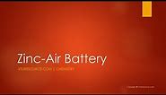 Zinc Air Battery