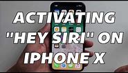 Activate "Hey Siri" On iPhone X