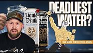 The Deadliest Drink Ever - Liquid Death A Water Company